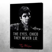 THE EYES, CHICO THEY NEVER LIE