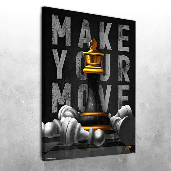 MAKE YOUR MOVE